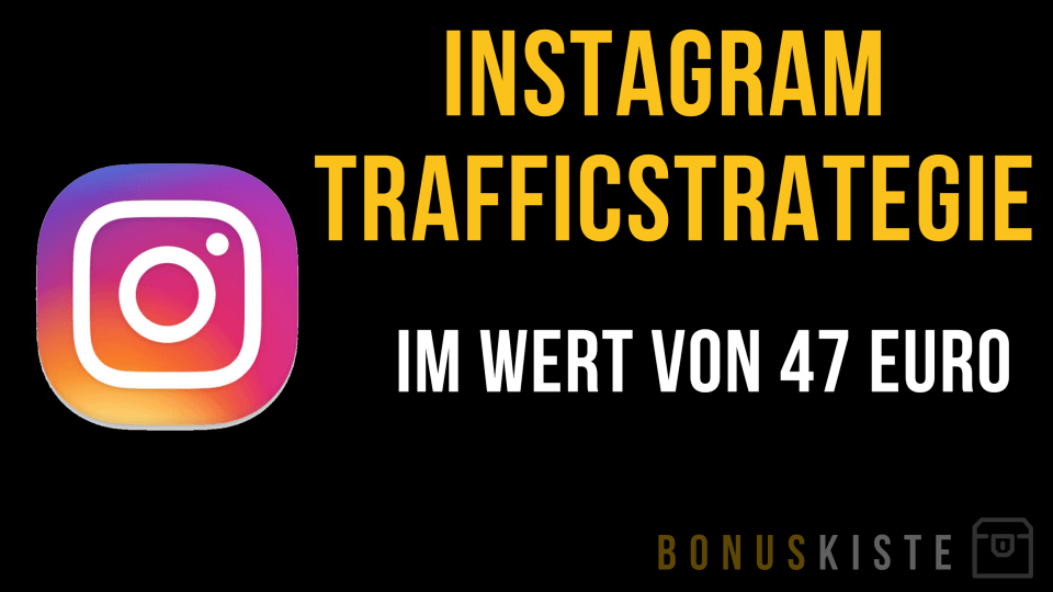 Instagram Trafficstrategie